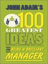 John Adair's 100 Greatest Ideas for Being a Brilliant Manager (eBook)